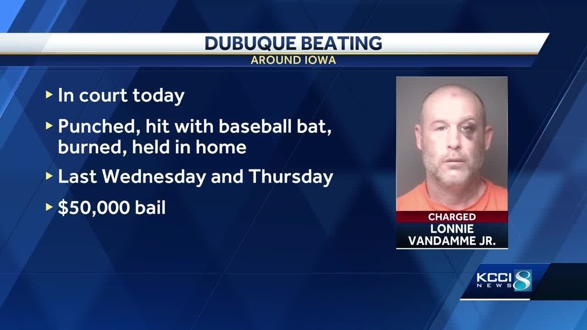 A man has been accused of punching a woman, hitting her with a baseball bat and burning her while holding her at his Dubuque home. Court records say 43-year-old Lonnie Vandamme Jr. is charged with assault, false imprisonment and related crimes.